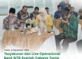 Tasyakuran Bank NTB Syariah Dan Live Operasiinal Cabang Tente