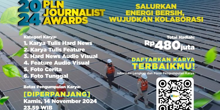 Banjir Peminat, Waktu Pendaftaran PLN Journalist Award 2024 Diperpanjang Hingga 14 November 2024